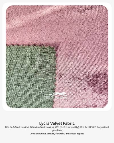 Lycra Velvet Fabric 125-220 GSM | 58”-60” Width | Polyester & Lycra in Surat